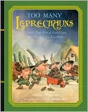 Too Many Leprechauns: Or How That Pot O' Gold Got to the End of the Rainbow