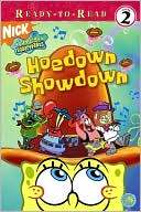 Hoedown Showdown (SpongeBob SquarePants Ready-to-Read Series by Kelli Chipponeri: Book Cover