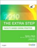 download The Extra Step, Facility-Based Coding Practice 2010 Edition book