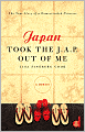 Japan Took the J.A.P. Out of Me