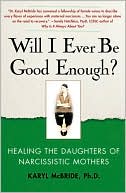 Will I Ever Be Good Enough? by Karyl McBride: Book Cover