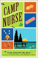 Camp Nurse: My Adventures at Summer Camp