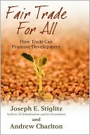 Fair Trade for All: How Trade Can Promote Development