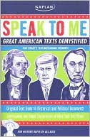 Speak to Me!: Great American Texts Demystified for Today's Text-Messaging Students