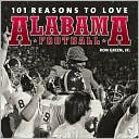 101 Reasons to Love Alabama Football