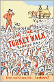 The Great Turkey Walk