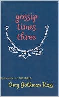 Gossip Times Three