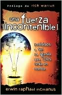 Una Fuerza Incontenible: Decididos A Ser la Iglesia Que Dios Tenia en Mente = An Unstoppable Force