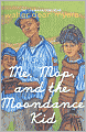 Me, Mop, and the Moondance Kid