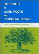 Dictionary of Word Roots and Combining Forms