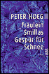 Fraulein Smillas Gespur fur Schnee (Smilla's Sense of Snow)