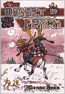 The Desert Peach #29: Out of the East