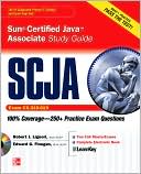 SCJA Sun Certified Java Associate Study Guide (Exam CX-310-019)