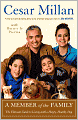 A Member of the Family: The Ultimate Guide to Living with a Happy, Healthy Dog