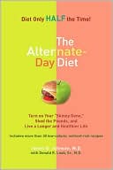 The Alternate-Day Diet: Turn on Your 