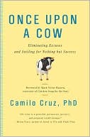 Once Upon a Cow: Eliminating Excuses and Settling for Nothing But Success