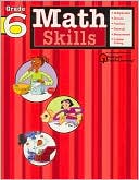 Math Skills: Grade 6 (Flash Kids Math Skills Series)