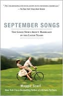 September Songs: The Good News about Marriage in the Later Years