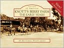 Knott's Berry Farm, California: The Early Years (Postcards of America Series)