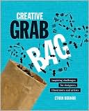 Creative Grab Bag: Inspiring Challenges for Artists, Illustrators and Designers