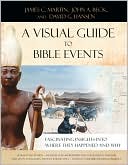 A Visual Guide to Bible Events: Fascinating Insights into Where They Happened and Why