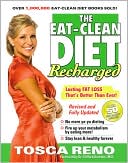 The Eat-Clean Diet Recharged!: Lasting Fat Loss That's Better Than Ever!