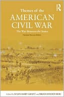 Themes of the American Civil War: The War Between the States