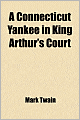 A Connecticut Yankee In King Arthur's Court