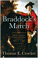 Braddock's March: How the Man Sent to Seize a Continent Changed American History