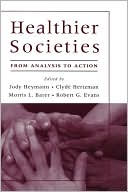 Healthier Societies: From Analysis to Action