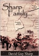 Sharp Family - Patrick County, Virginia To Lauderdale County, Alabama And Beyond