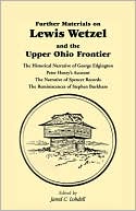 Further Materials On Lewis Wetzel And The Upper Ohio Frontier