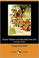 Doctor Rabbit And Brushtail The Fox (Illustrated Edition)