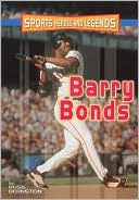 Barry Bonds (Sports Heroes and Legends Series)