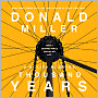 A Million Miles in a Thousand Years: What I Learned While Editing My Life