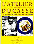 L'Atelier of Alain Ducasse: The Artistry of a Master Chef and His Proteges