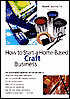How to Start a Home-Based Craft Business