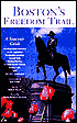 Boston's Freedom Trail: A Souvenir Guide
