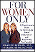 For Women Only: A Revolutionary Guide to Overcoming Sexual Dysfunction and Reclaiming Your Sex Life