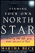 Finding Your Own North Star: Claiming the Life You Were Meant to Live