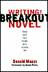 Writing the Breakout Novel: Insider Advice for Taking Your Fiction to the Next Level
