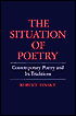 The Situation of Poetry: Contemporary Poetry and Its Traditions