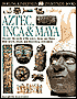 Aztec Inca and Maya