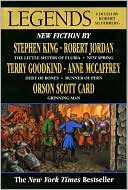 Legends: New Short Novels by the Masters of Modern Fantasy