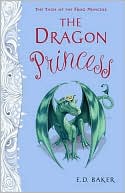 The Dragon Princess (The Tales of the Frog Princess Series #6)