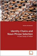 Identity Chains And Noun Phrase Selection