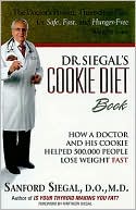 Dr. Siegal's Cookie Diet: How a Doctor and His Cookie Helped 500,000 People Lose Weight FAST