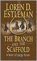 The Branch and the Scaffold