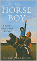 The Horse Boy: A Father's Quest to Heal His Son