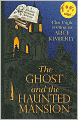 The Ghost and the Haunted Mansion (Haunted Bookshop Series #5)